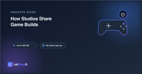 How Game Developers Share Builds with Playtesters and Publishers